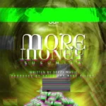 Audio | Susumila – More Money