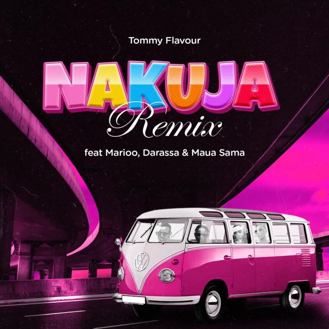 Audio | Tommy Flavour Ft. Marioo, Darassa & Maua Sama – Nakuja Remix