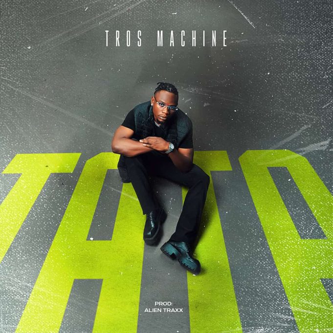 Audio | Tros Machine – Tata