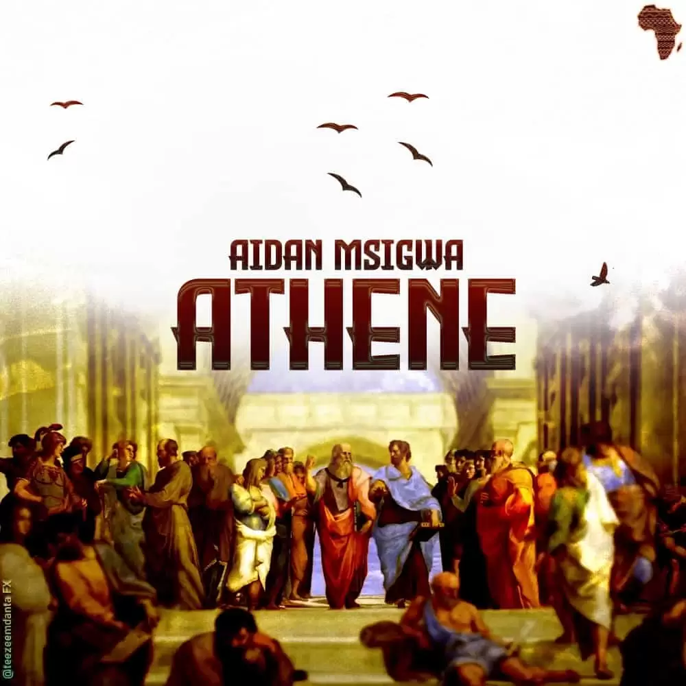 Audio | Aidan Msigwa – Athene