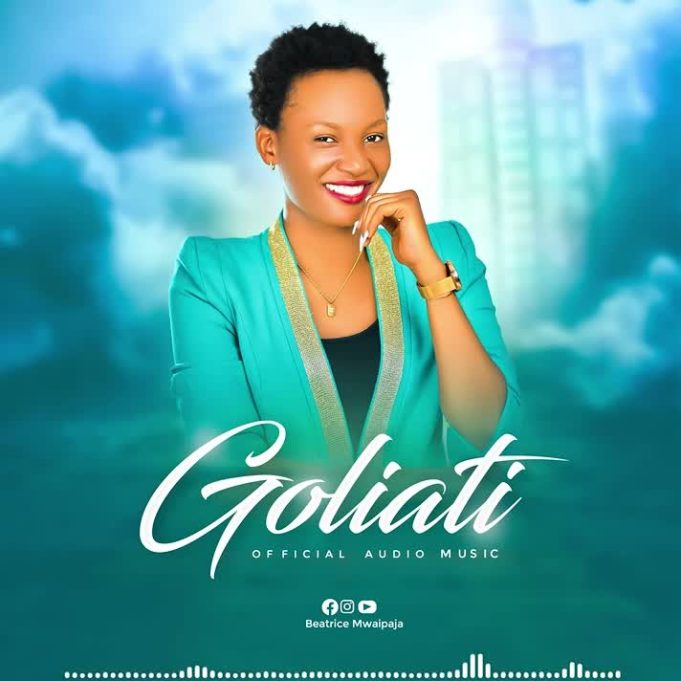 Audio | Beatrice Mwaipaja – Goliati