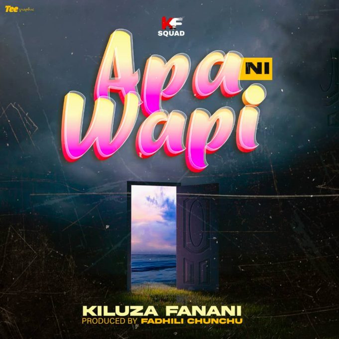 Audio | Kiluza Fanani – Apa Niwapi