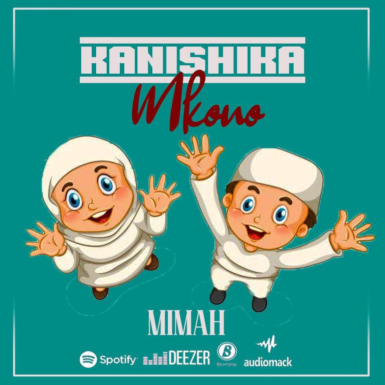 Audio | Mimah – Kanishika Mkono