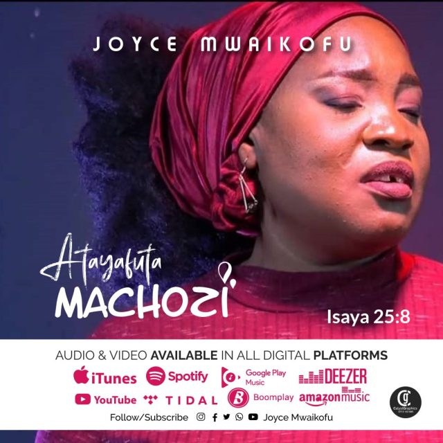 Audio | Joyce Mwaikofu – Atayafuta Machozi