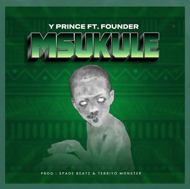 Audio | Y Prince Ft Founder Tz – Msukule