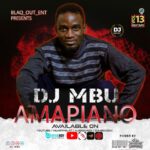 Audio | Dj Mbu Amapiano Vol 13 ft Diamond Platnumz, Deep London, Lava Lava, Mbosso and Zuchu