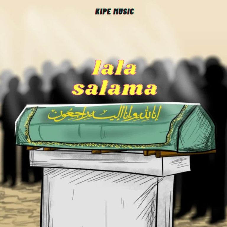 Audio | Kipe Music – Lala Salama