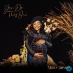 Audio | Mercy Chinwo – You Do This One