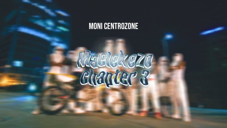 Video | Moni Centrozone (MALUME) – Maelekezo Chapter 3