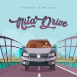 Audio | Zabron Singers – Nita Drive