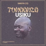 Audio | Dakota – Tunaanza Usiku