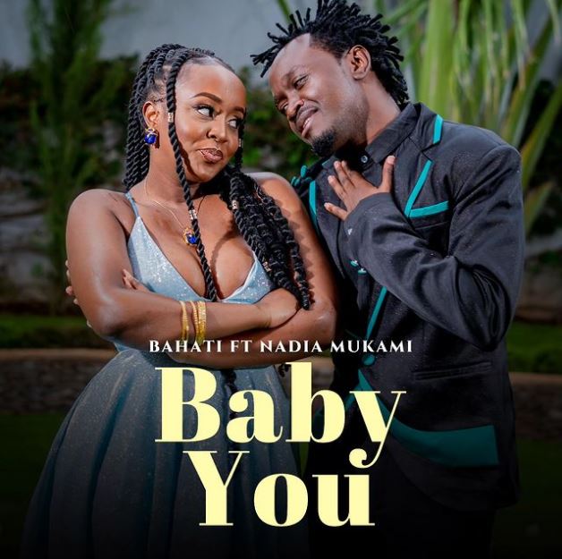 Audio | Bahati ft Nadia Mukami – Baby You