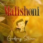 Audio | Godfrey Steven – Malishoni