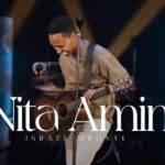 Audio | Israel Mbonyi – Nita Amini