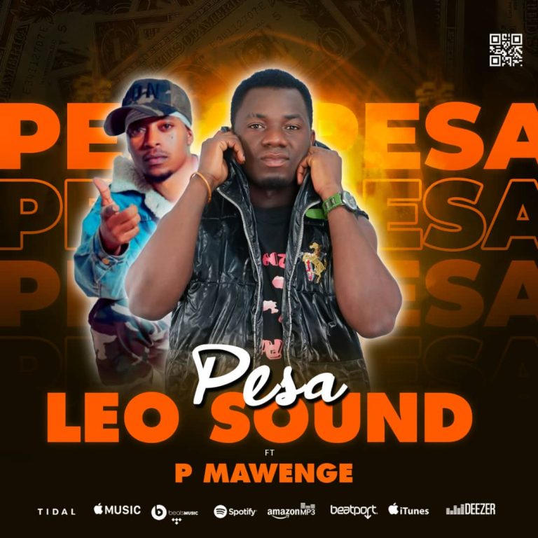 Audio | Leo Sound Ft. P Mawenge – Pesa
