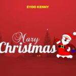 Audio | Eyoo Kenny – Marry Christmas ( Singeli )