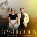 Audio | Sarah Dominick Ft Petro Jailos -Testimony