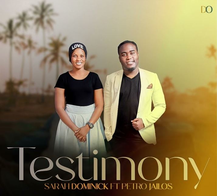 Audio | Sarah Dominick Ft Petro Jailos -Testimony