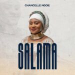 Audio | Chancelle Ngoie – Salama