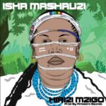 Audio | Isha MAshauzi – Hirizi Mzigo