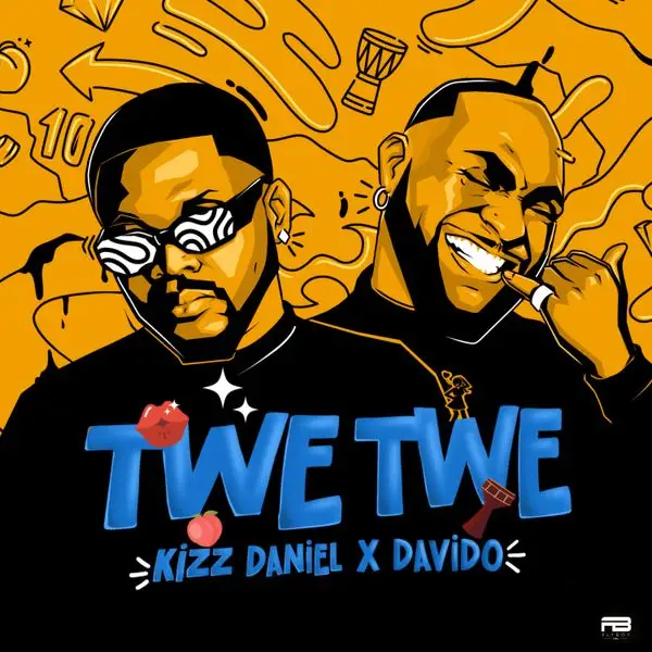 Audio | Kizz Daniel ft Davido – Twe Twe