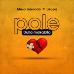 Audio | Misso Misondo Ft. Likopa – Pole Makabila