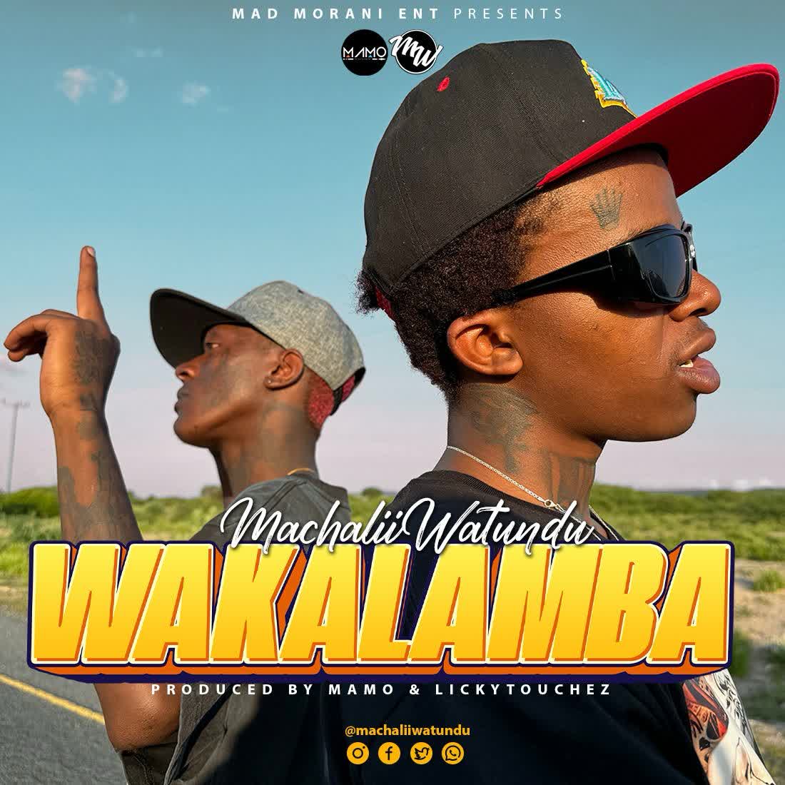 Audio | Machalii Watundu – Wakalamba