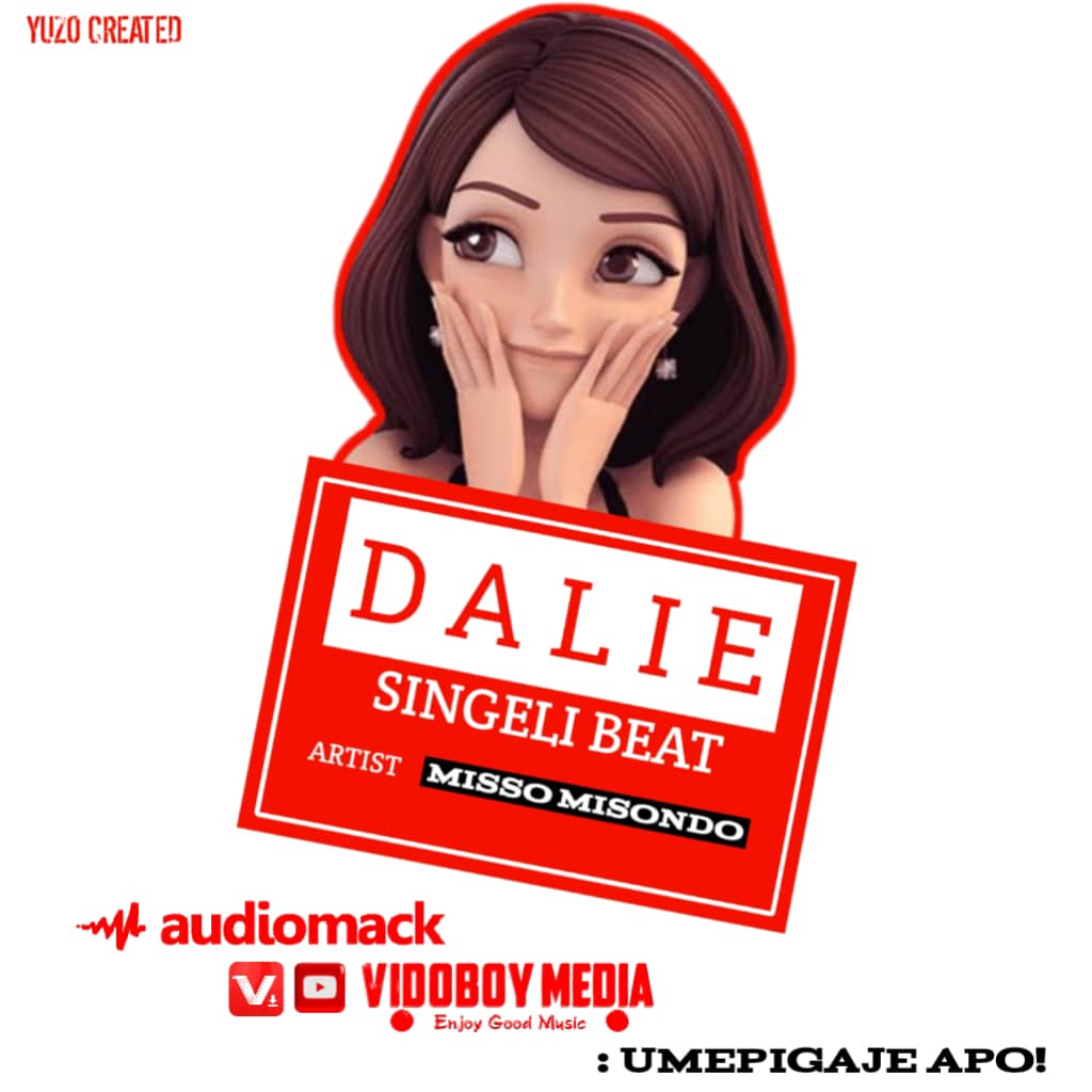 Audio | Misso Misondo – Dalie Singeli Beat