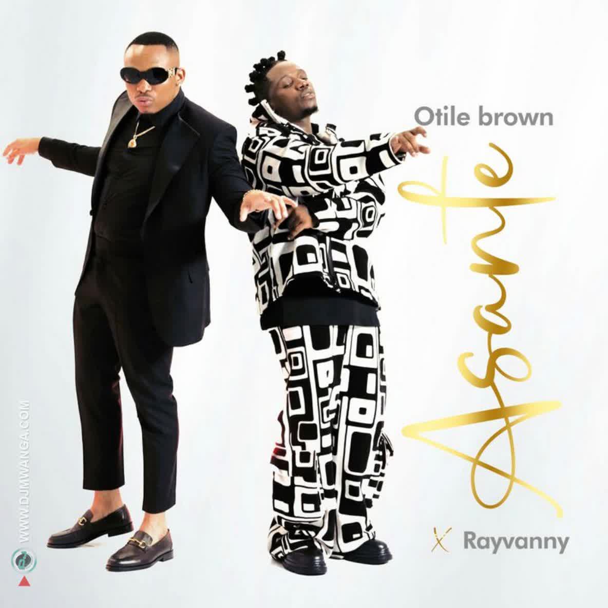Audio | Otile Brown X Rayvanny – Asante