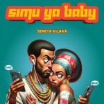 Audio | Seneta kilaka – Simu ya baby