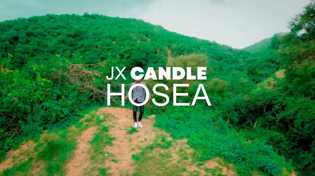 Video | Jx Candle – Hosea