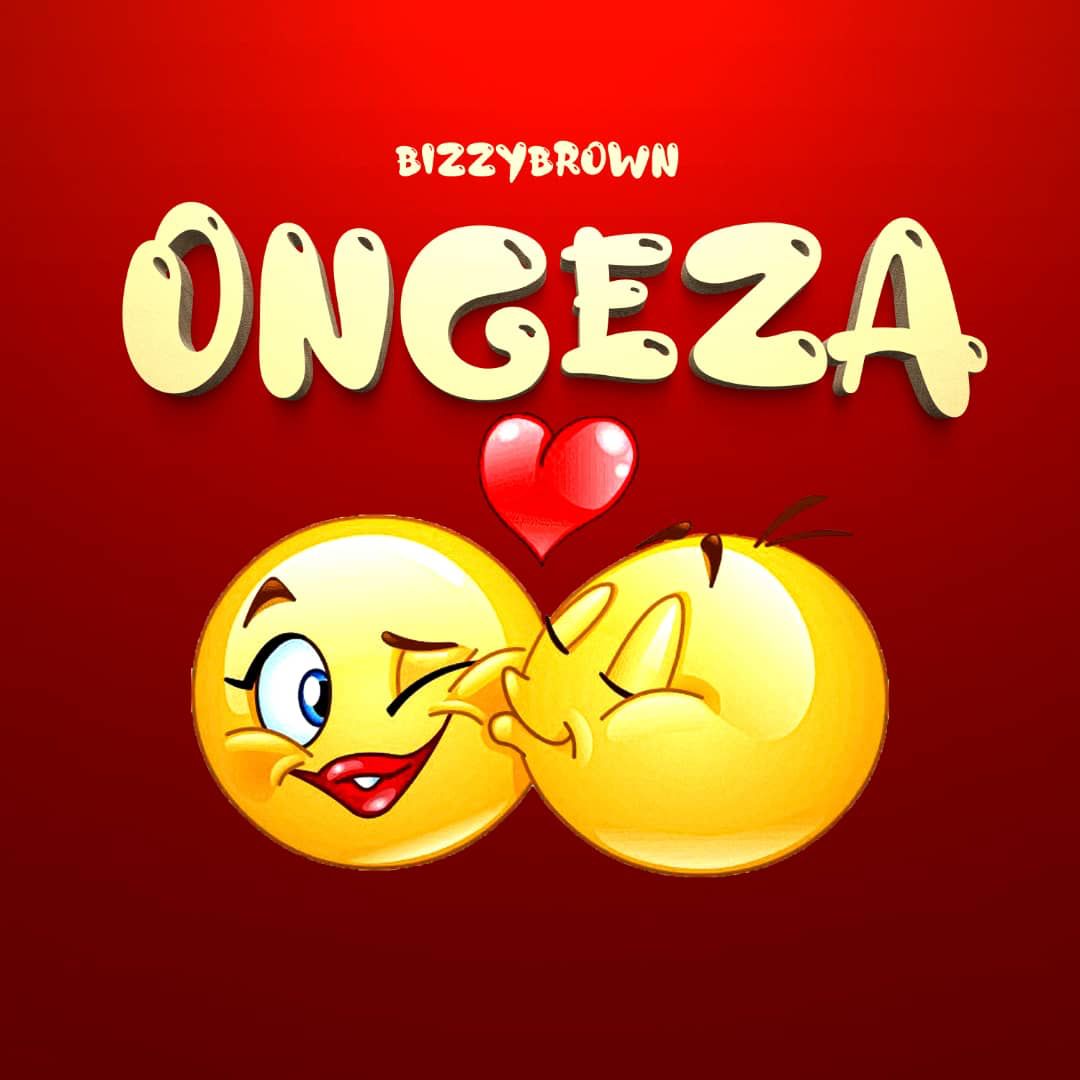 Audio | Bizzybrown – Ongeza