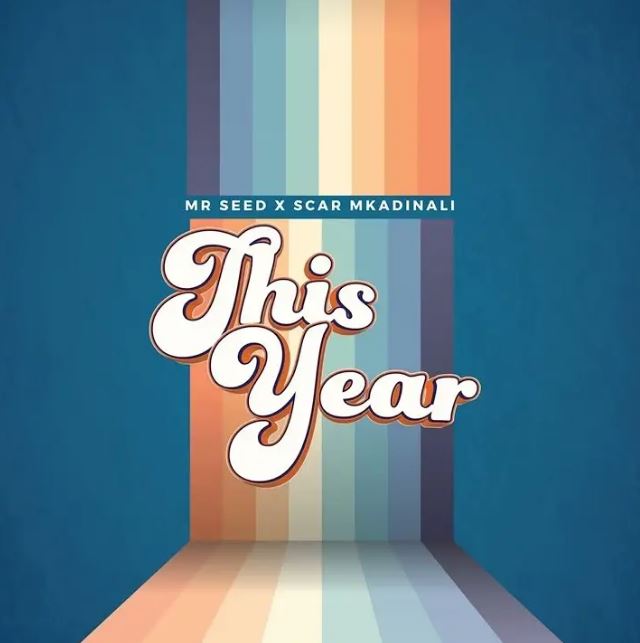 Audio | Mr Seed Ft Scar Mkadinali – This Year