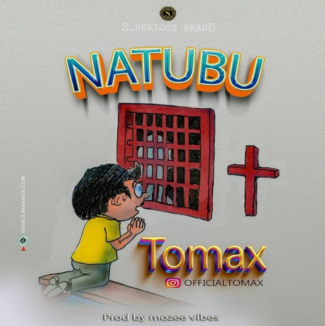 Audio | Tomax – Natubu