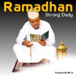Audio | Strong Dady – Ramadhan