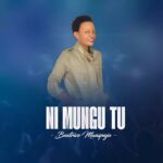 Audio | Beatrice Mwaipaja – Ni Mungu Tu