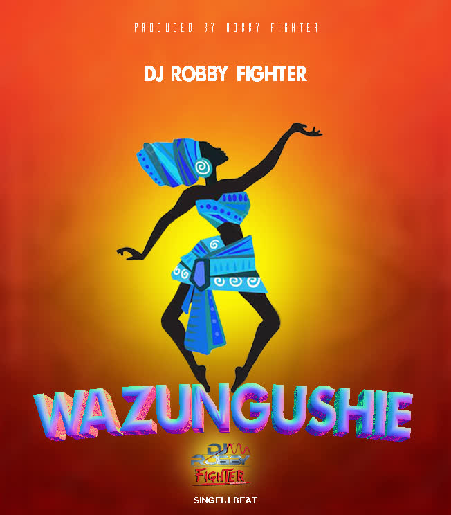 Audio | Dj Robby Fighter – Wazungushie