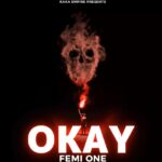 Audio | Femi One – Okay