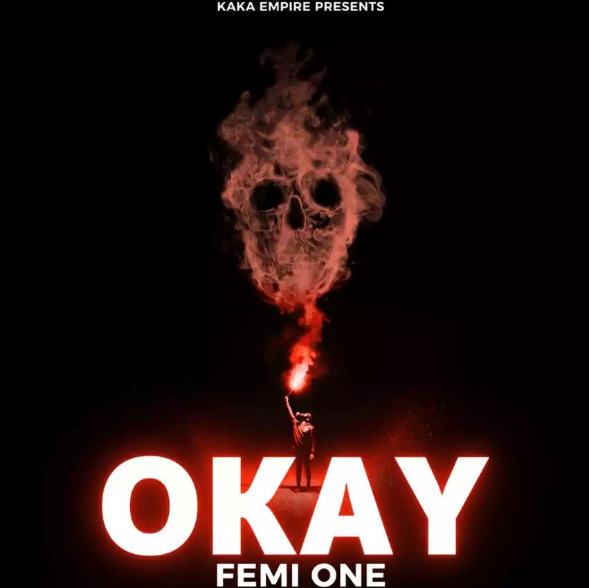 Audio | Femi One – Okay