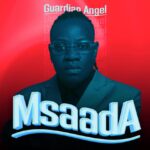 Audio | Guardian Angel – Msaada