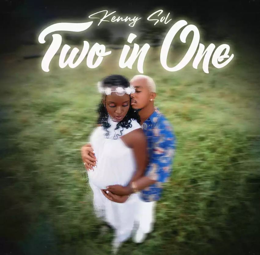 Audio | Kenny Sol – 2 In 1 (Two In One)