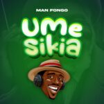 Audio | Man Fongo – Umesikia