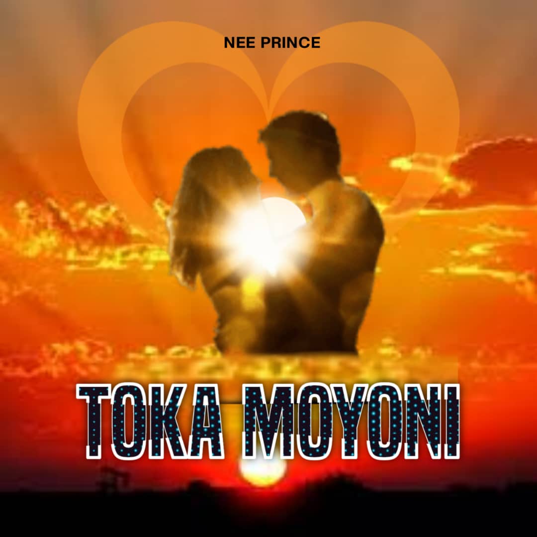 Audio | Nee Prince – Toka Moyoni