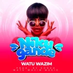 Audio | Watu Wazim – Nikugande