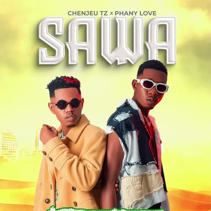 Audio | Chenjeu Tz ft Phany Love – Sawa