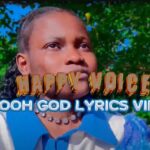Video | Happy Voice – Ooh God