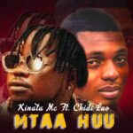 Audio | Kinata MC Ft. Chid Lao – Mtaa huu