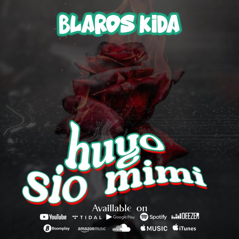 Audio | Blaros Kida – Huyo Sio Mimi
