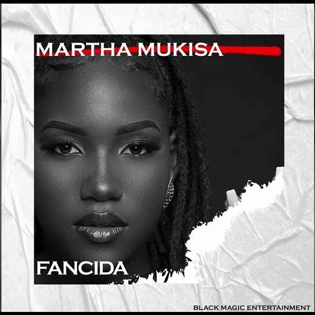 Audio | Martha Mukisa – Fancida