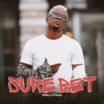 Audio | Willy Paul – Sure Bet